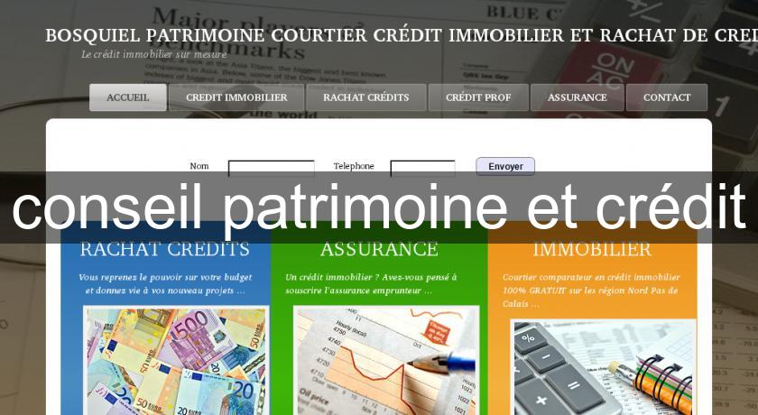 conseil patrimoine et crédit conseil patrimoine et crédit