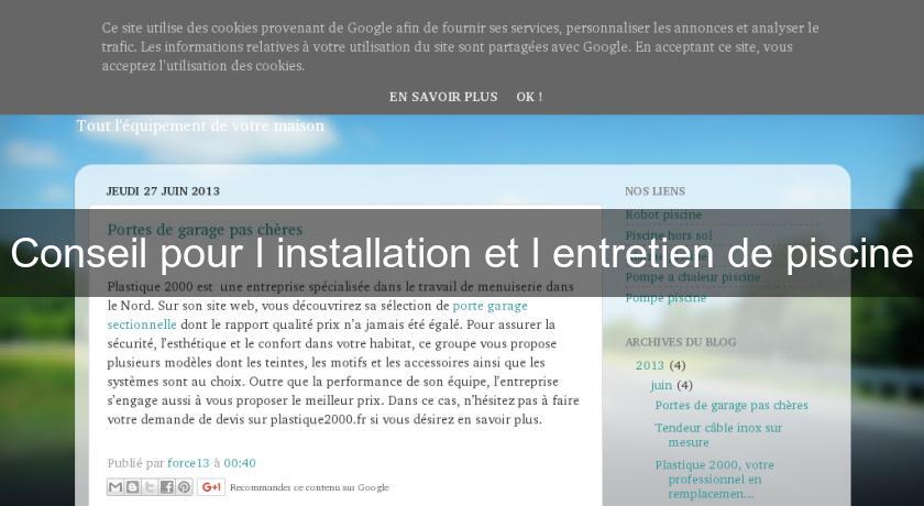 Conseil pour l'installation et l'entretien de piscine Conseil pour l'installation et l'entretien de piscine