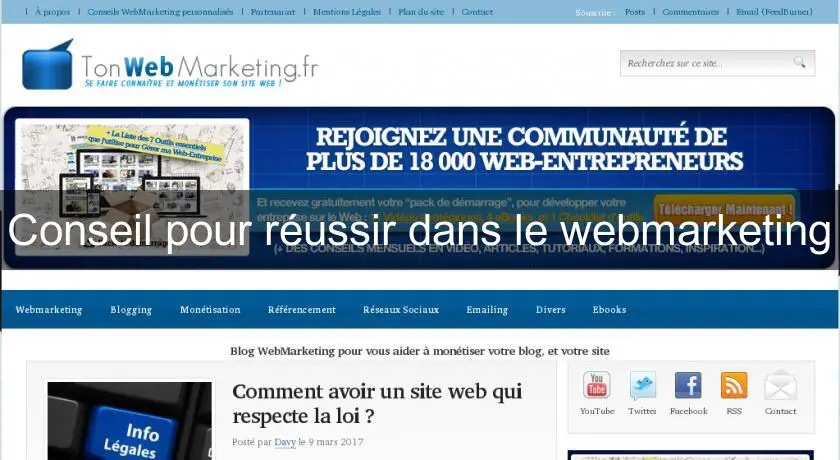 Conseil pour réussir dans le webmarketing