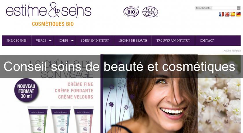 Conseil soins de beauté et cosmétiques Conseil soins de beauté et cosmétiques