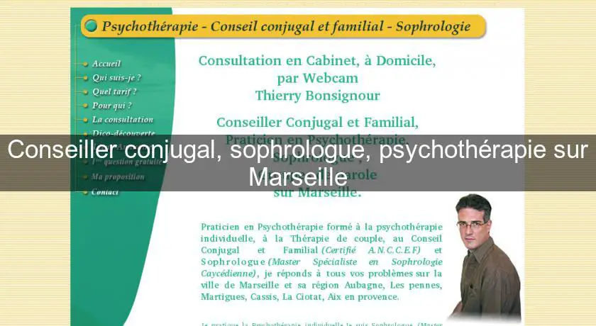 Conseiller conjugal, sophrologue, psychothérapie sur Marseille