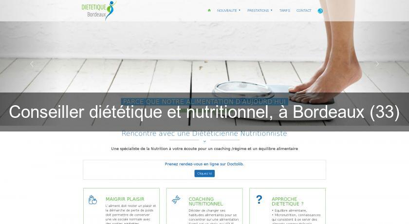 Conseiller diététique et nutritionnel, à Bordeaux (33) Conseiller diététique et nutritionnel, à Bordeaux (33)