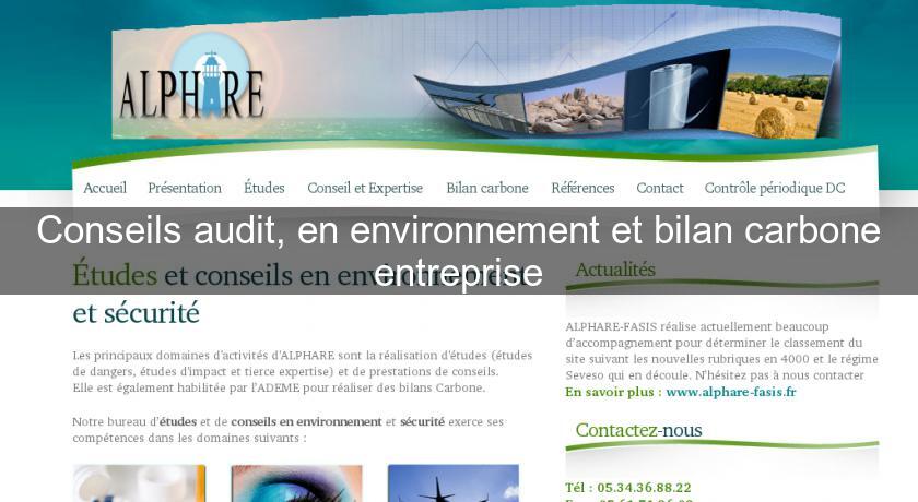 Conseils audit, en environnement et bilan carbone entreprise Conseils audit, en environnement et bilan carbone entreprise
