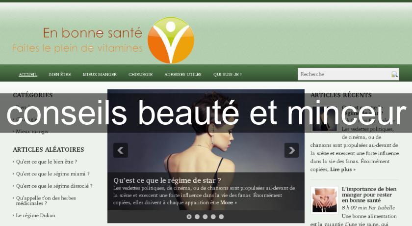 conseils beauté et minceur conseils beauté et minceur
