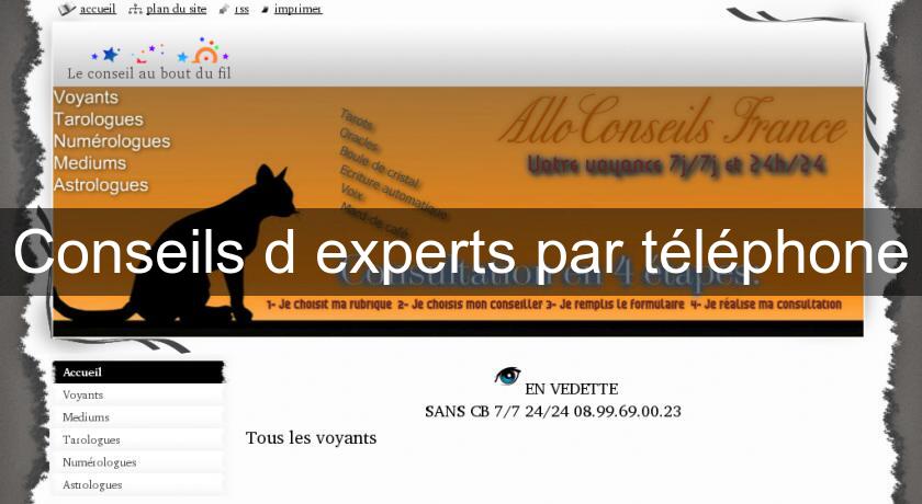 Conseils d'experts par téléphone Conseils d'experts par téléphone