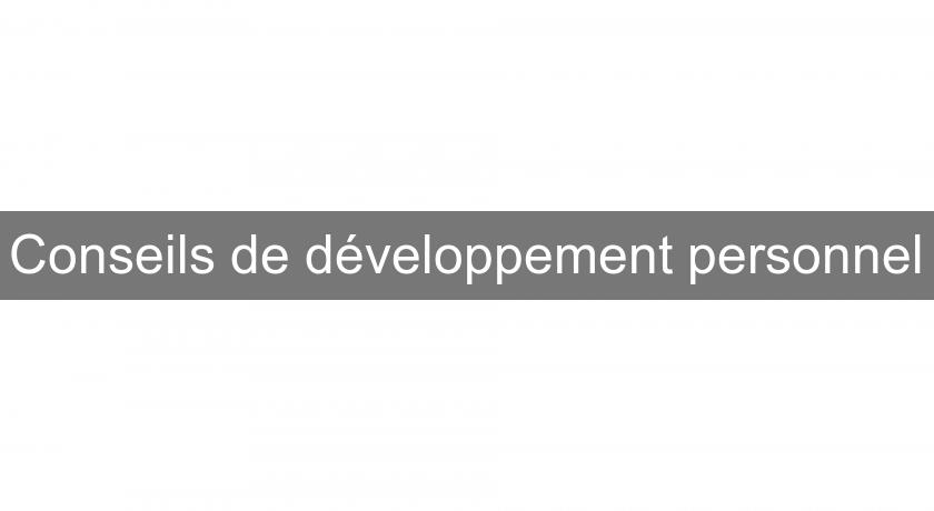 Conseils de développement personnel