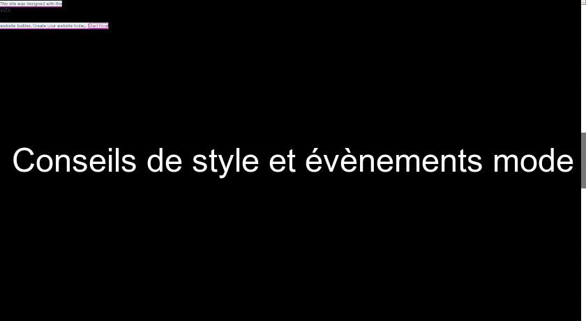 Conseils de style et évènements mode