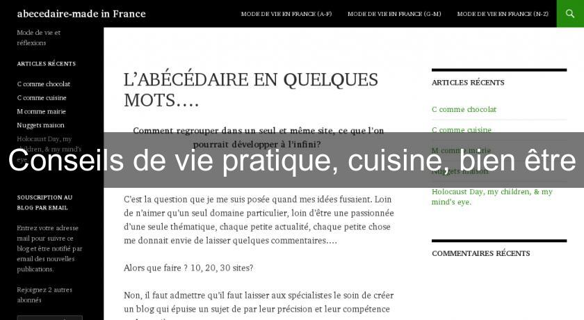 Conseils de vie pratique, cuisine, bien être Conseils de vie pratique, cuisine, bien être