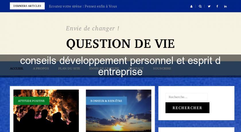 conseils développement personnel et esprit d'entreprise conseils développement personnel et esprit d'entreprise