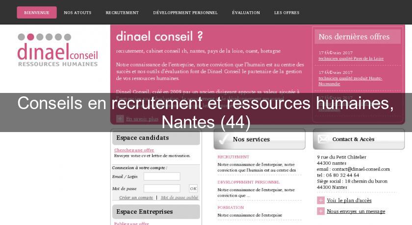 Conseils en recrutement et ressources humaines, Nantes (44) Conseils en recrutement et ressources humaines, Nantes (44)
