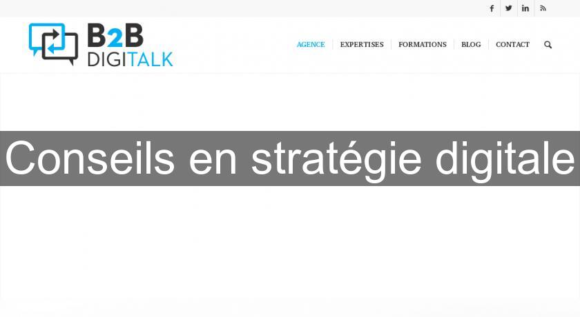 Conseils en stratégie digitale Conseils en stratégie digitale