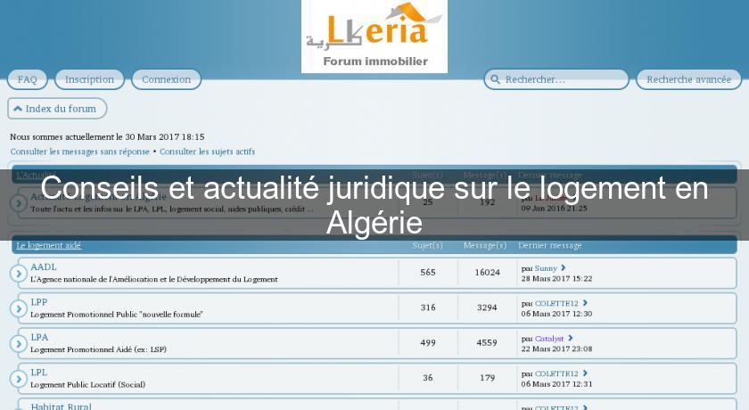 Conseils et actualité juridique sur le logement en Algérie Conseils et actualité juridique sur le logement en Algérie