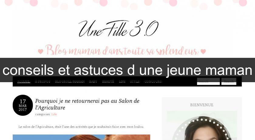 conseils et astuces d'une jeune maman