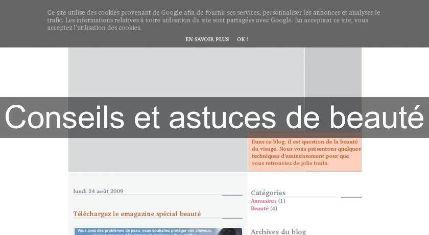 Conseils et astuces de beauté Conseils et astuces de beauté