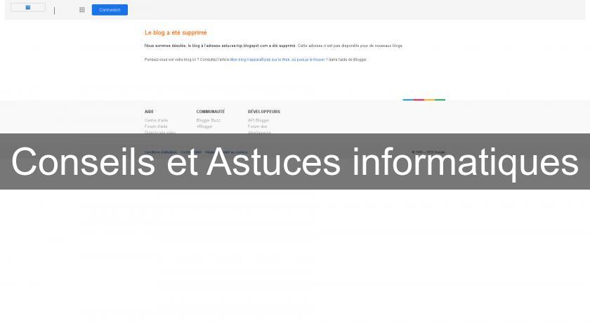 Conseils et Astuces informatiques Conseils et Astuces informatiques