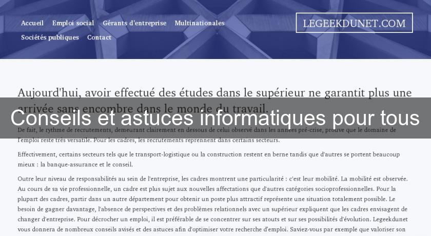 Conseils et astuces informatiques pour tous Conseils et astuces informatiques pour tous
