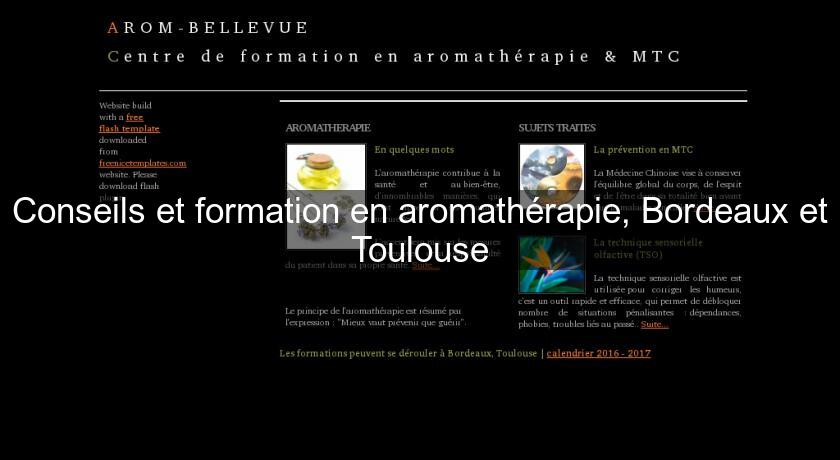 Conseils et formation en aromathérapie, Bordeaux et Toulouse