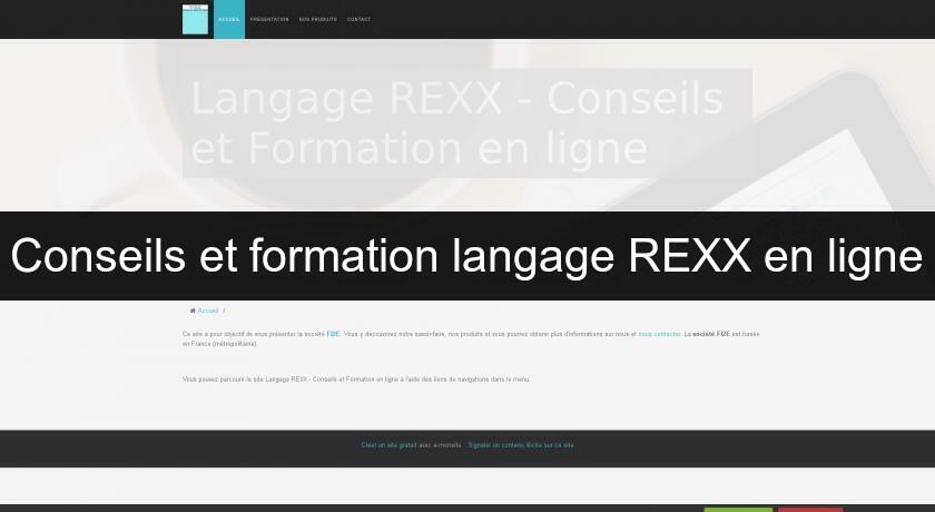 Conseils et formation langage REXX en ligne Conseils et formation langage REXX en ligne