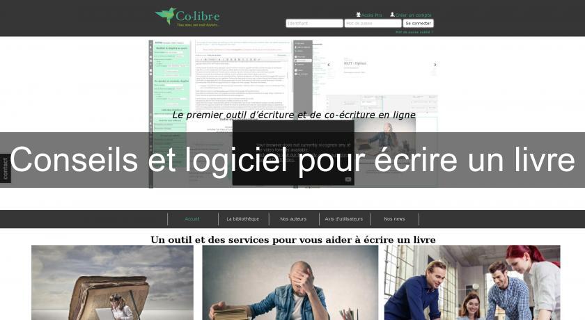 Conseils et logiciel pour écrire un livre Conseils et logiciel pour écrire un livre