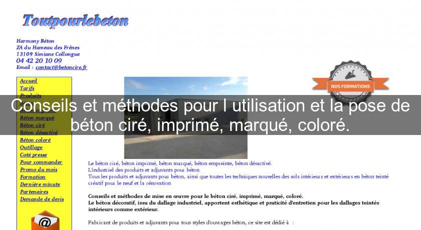 Conseils et méthodes pour l'utilisation et la pose de béton ciré, imprimé, marqué, coloré. Conseils et méthodes pour l'utilisation et la pose de béton ciré, imprimé, marqué, coloré.