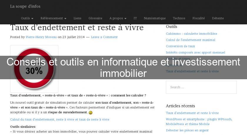 Conseils et outils en informatique et investissement immobilier