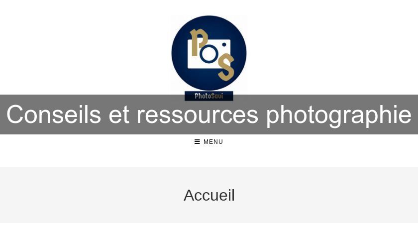 Conseils et ressources photographie Conseils et ressources photographie