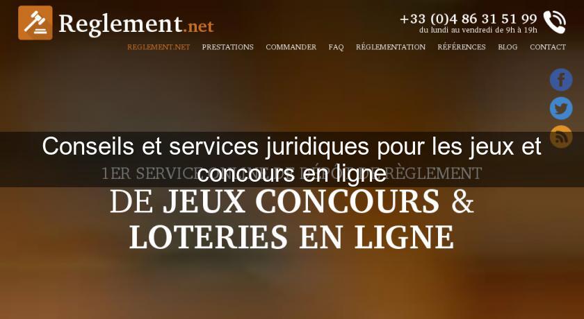 Conseils et services juridiques pour les jeux et concours en ligne