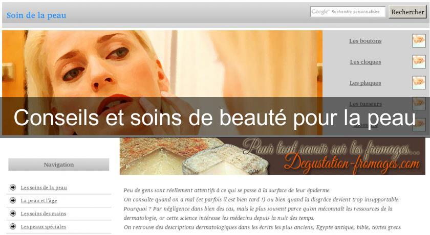 Conseils et soins de beauté pour la peau Conseils et soins de beauté pour la peau