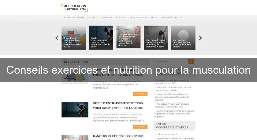 Conseils exercices et nutrition pour la musculation