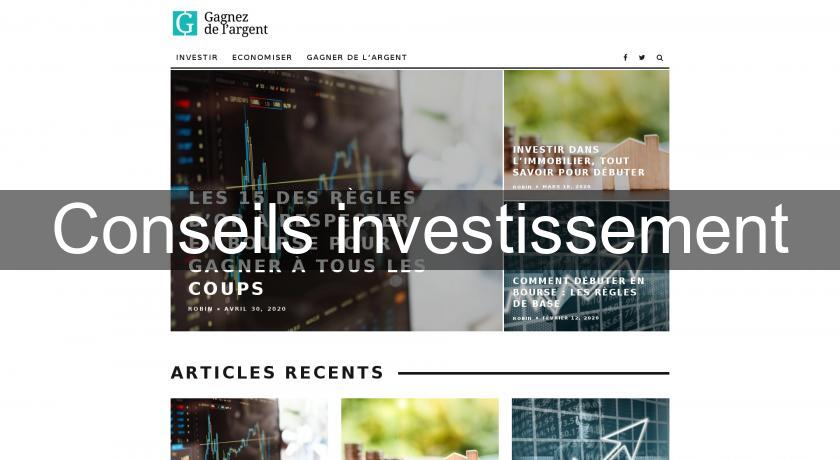 Conseils investissement Conseils investissement