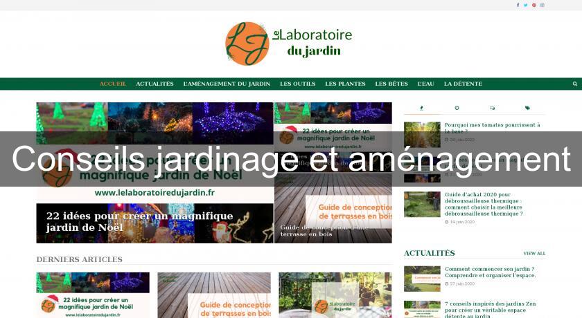 Conseils jardinage et aménagement