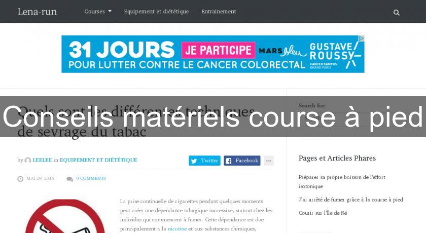 Conseils matériels course à pied Conseils matériels course à pied