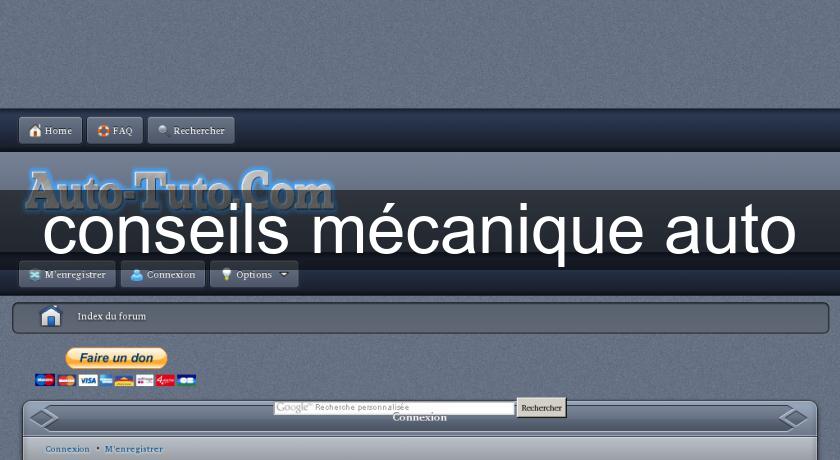 conseils mécanique auto conseils mécanique auto