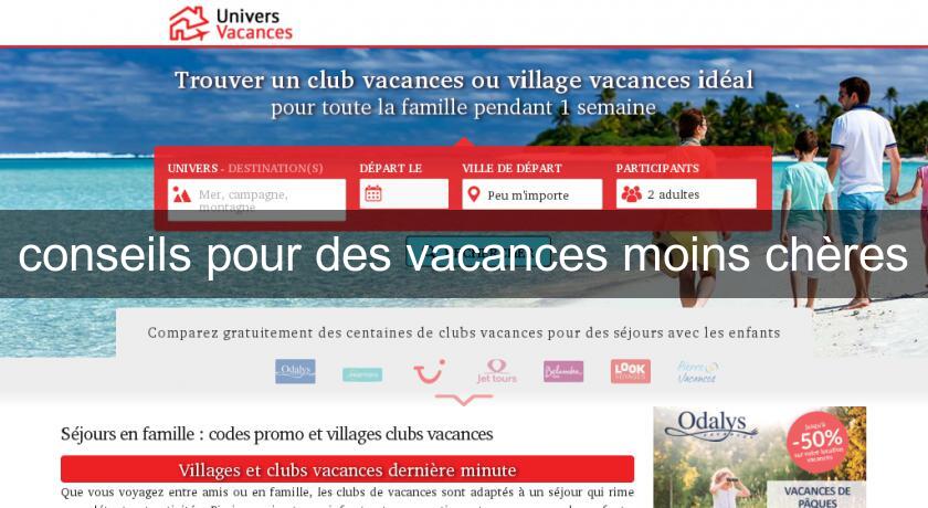 conseils pour des vacances moins chères conseils pour des vacances moins chères