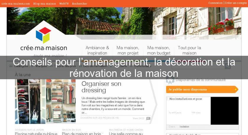 Conseils pour l’aménagement, la décoration et la rénovation de la maison Conseils pour l’aménagement, la décoration et la rénovation de la maison