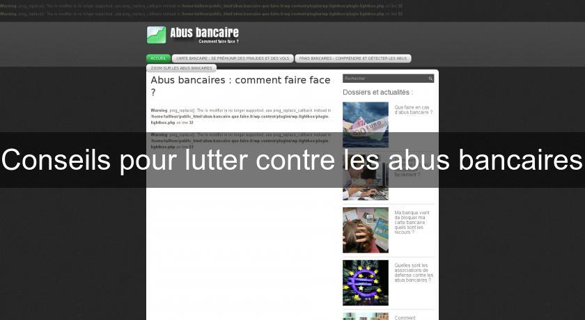 Conseils pour lutter contre les abus bancaires Conseils pour lutter contre les abus bancaires