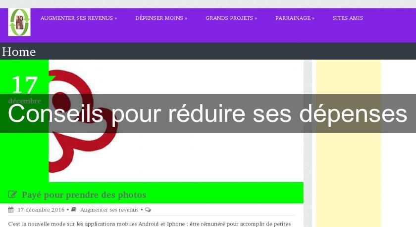 Conseils pour réduire ses dépenses Conseils pour réduire ses dépenses