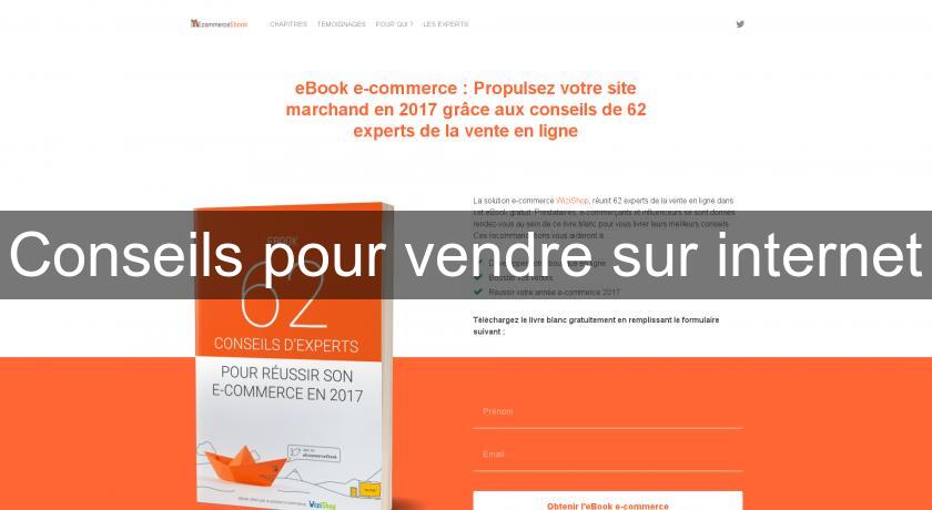 Conseils pour vendre sur internet Conseils pour vendre sur internet