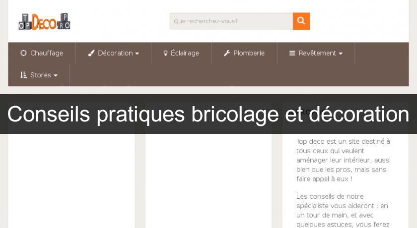 Conseils pratiques bricolage et décoration Conseils pratiques bricolage et décoration