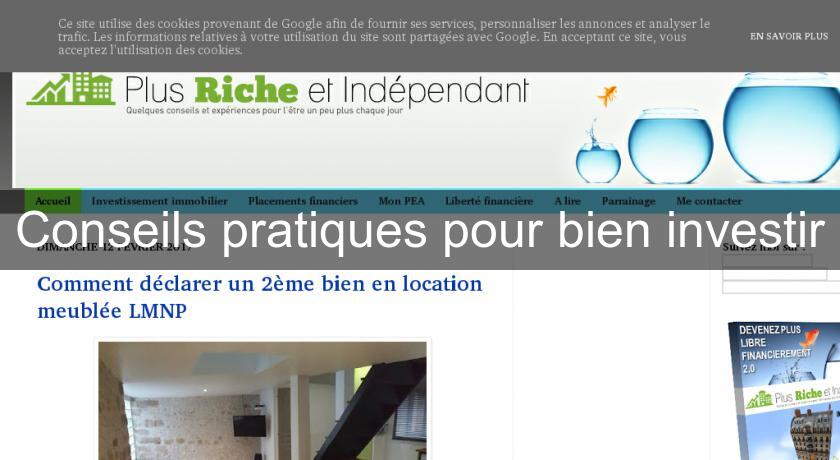 Conseils pratiques pour bien investir Conseils pratiques pour bien investir