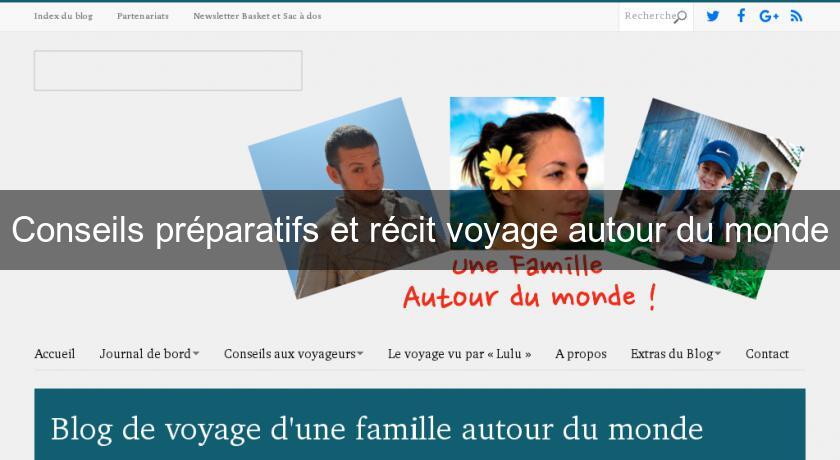 Conseils préparatifs et récit voyage autour du monde