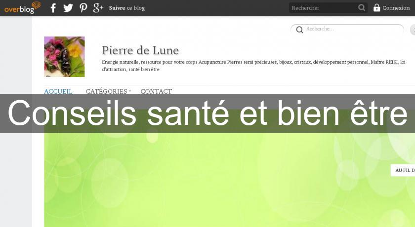 Conseils santé et bien être Conseils santé et bien être