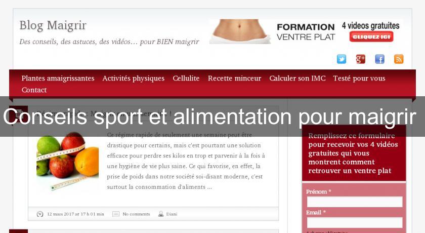 Conseils sport et alimentation pour maigrir 