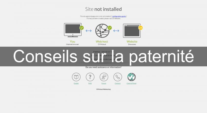 Conseils sur la paternité