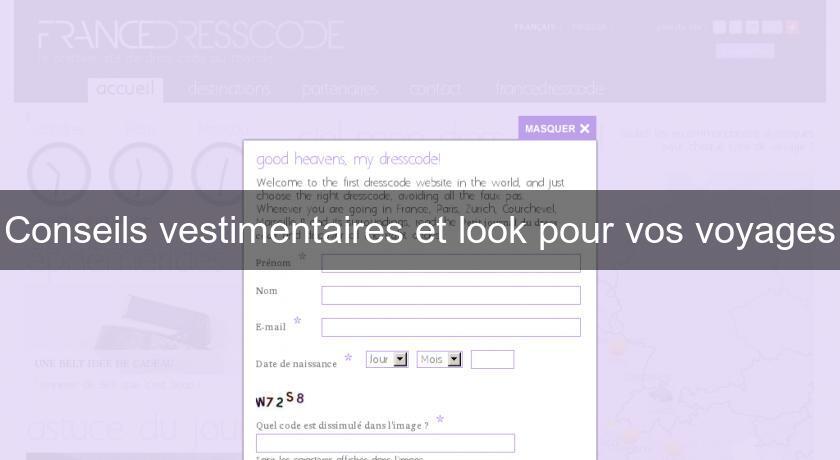 Conseils vestimentaires et look pour vos voyages