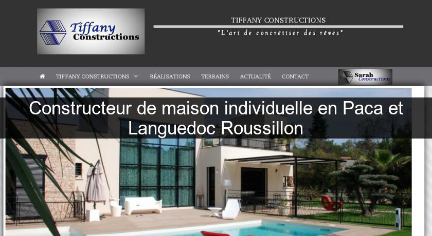 Constructeur de maison individuelle en Paca et Languedoc Roussillon Constructeur de maison individuelle en Paca et Languedoc Roussillon