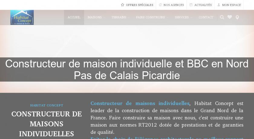 Constructeur de maison individuelle et BBC en Nord Pas de Calais Picardie Constructeur de maison individuelle et BBC en Nord Pas de Calais Picardie