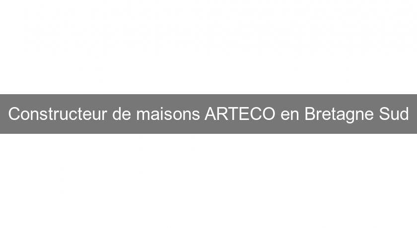 Constructeur de maisons ARTECO en Bretagne Sud