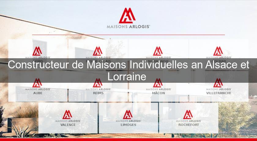 Constructeur de Maisons Individuelles an Alsace et Lorraine 