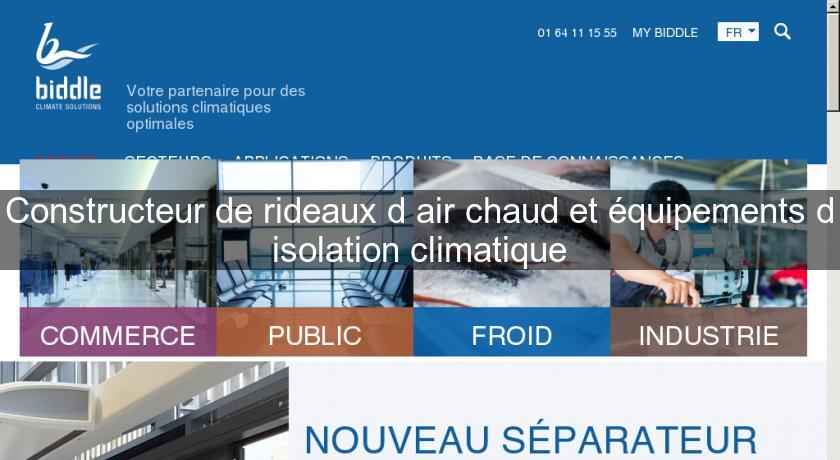 Constructeur de rideaux d'air chaud et équipements d'isolation climatique Constructeur de rideaux d'air chaud et équipements d'isolation climatique